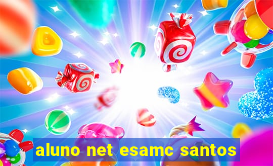 aluno net esamc santos